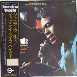 Junior Wells - It's My Life Baby = イッツ・マイ・ライフ・ベイビー Album