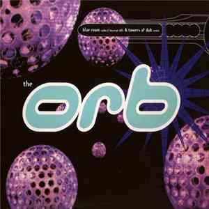 The Orb - Blue Room / Towers Of Dub Album