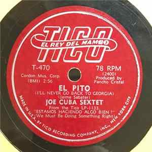 Joe Cuba Sextet - El Pito (I'll Never Go Back To Georgia) / Arecibo Album