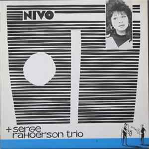 Nivo + Serge Rahoerson Trio - Nivo & Serge Rahoerson Trio Album