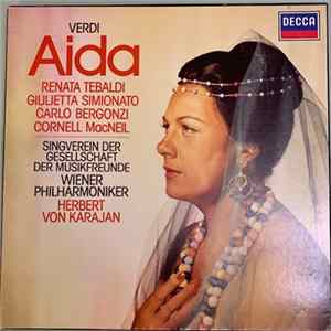Renata Tebaldi, Verdi, Carlo Bergonzi, Giulietta Simionato, Cornell MacNeil, Herbert von Karajan, Vienna Philharmonic - Aida Album
