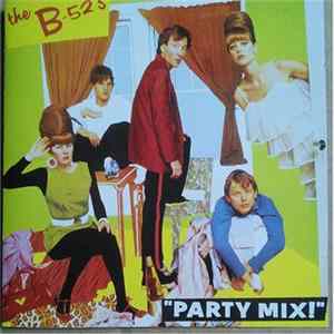 The B-52's - Party Mix! Album
