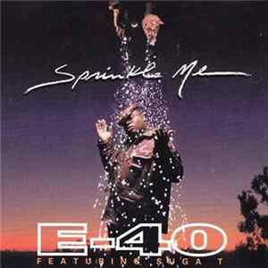 E-40 Featuring Suga T - Sprinkle Me Album