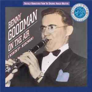 Benny Goodman - On The Air (1937-1938) Album