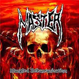 Master - Mangled Dehumanization Album
