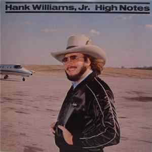 Hank Williams Jr. - High Notes Album