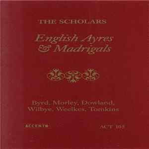 The Scholars - English Ayers & Madrigals Album