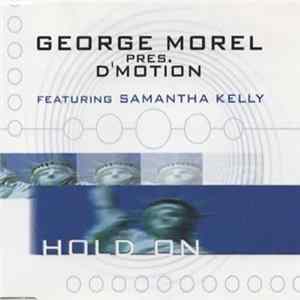 George Morel Pres. D'Motion feat. Samantha Kelly - Hold On Album