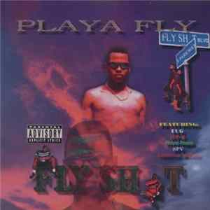 Playa Fly - Fly Sh_t Album