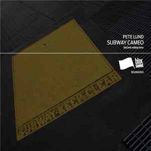 Pete Lund - Subway Cameo Album
