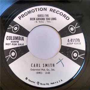 Carl Smith - Guess I've Been Around Too Long Album
