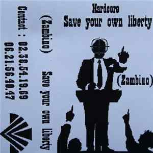 Zambino - Save Your Own Liberty Album