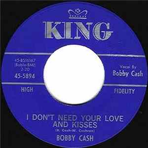 Bobby Cash - I Don't Need Your Love And Kisses / Answer To My Dreams Album