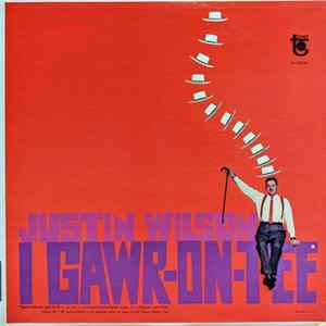 Justin Wilson - I Gawr-on-tee Album