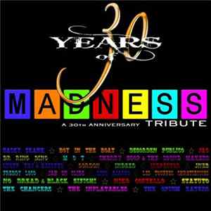 Various - 30th Years Of Madness - A 30th Anniversary Tribute Album