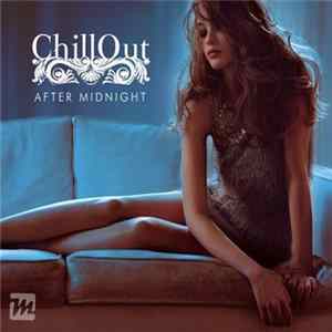 Various - Chillout After Midnight Album