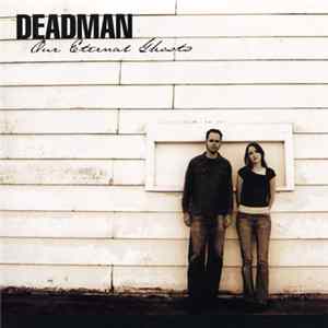 Deadman - Our Eternal Ghosts Album