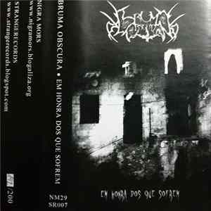 Bruma Obscura - Em Honra Dos Que Sofrem Album