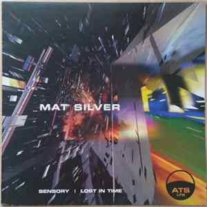 Mat Silver - Sensory / Lost In Time Album