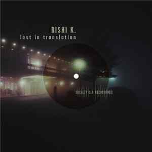 Rishi K. - Lost In Translation Album