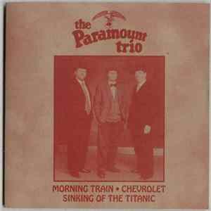 The Paramount Trio - Morning Train Album