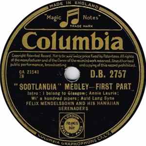 Felix Mendelssohn And His Hawaiian Serenaders - "Scotlandia" Medley Album