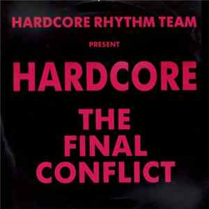 Hardcore Rhythm Team - Hardcore - The Final Conflict Album