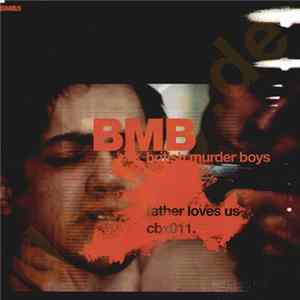 British Murder Boys - BMB5 - Father Loves Us Album