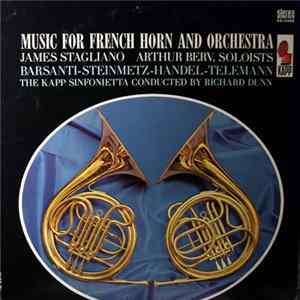 James Stagliano, Arthur Berv - Music For French Horn & Orchestra Album