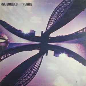 The Nice - Five Bridges Album