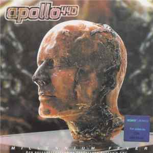 Apollo 440 - Millennium Fever Album