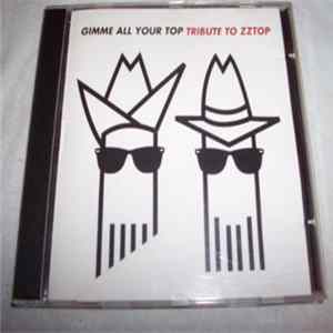 Various - Gimme All Your Top - Tribute To ZZ Top Album