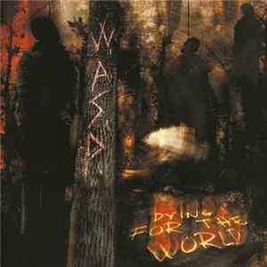 W.A.S.P. - Dying For The World Album
