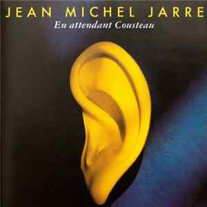 Jean Michel Jarre - En Attendant Cousteau Album