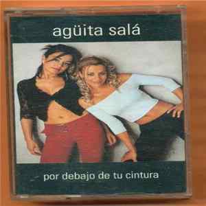 Agüita Salá - Por Debajo De Tu Cintura Album