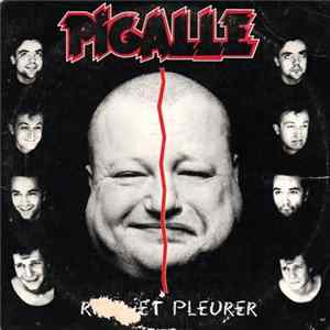 Pigalle - Rire Et Pleurer (Versions Acoustiques et instrumentales) Album