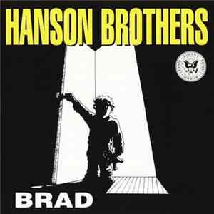 The Hanson Brothers - Brad Album