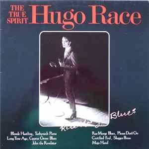 Hugo Race / The True Spirit - Rue Morgue Blues Album