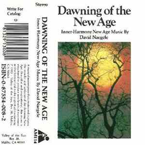 David Naegele - Dawning Of The New Age Album