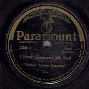 Norfolk Jubilee Quartet - I Have Anchored My Soul / King Jesus Stand By Me Album