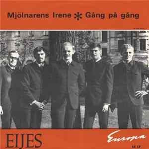 Eijes - Gång På Gång / Mjölnarens Irene Album