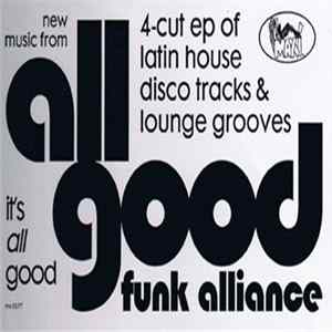 All Good Funk Alliance - It's All Good EP Album
