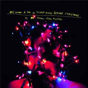 Aidan John Moffat - Oh! What A Not So Silent Night Before Christmas Album