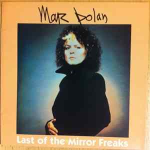 Marc Bolan - Last Of The Mirror Freaks Album