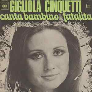 Gigliola Cinquetti - Canta Bambino / Fatalita Album