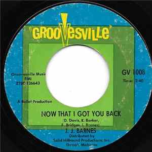 J. J. Barnes - Now That I Got You Back / Forgive Me Album