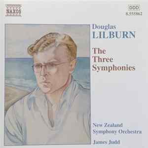Douglas Lilburn – New Zealand Symphony Orchestra / James Judd - The Three Symphonies Album