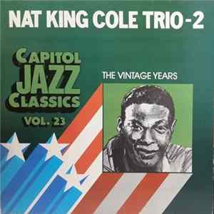 The Nat King Cole Trio - The Vintage Years Album