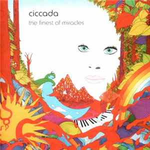 Ciccada - The Finest Of Miracles Album