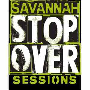 Various - Savannah Stopover Sessions 2013 Compilation Album
